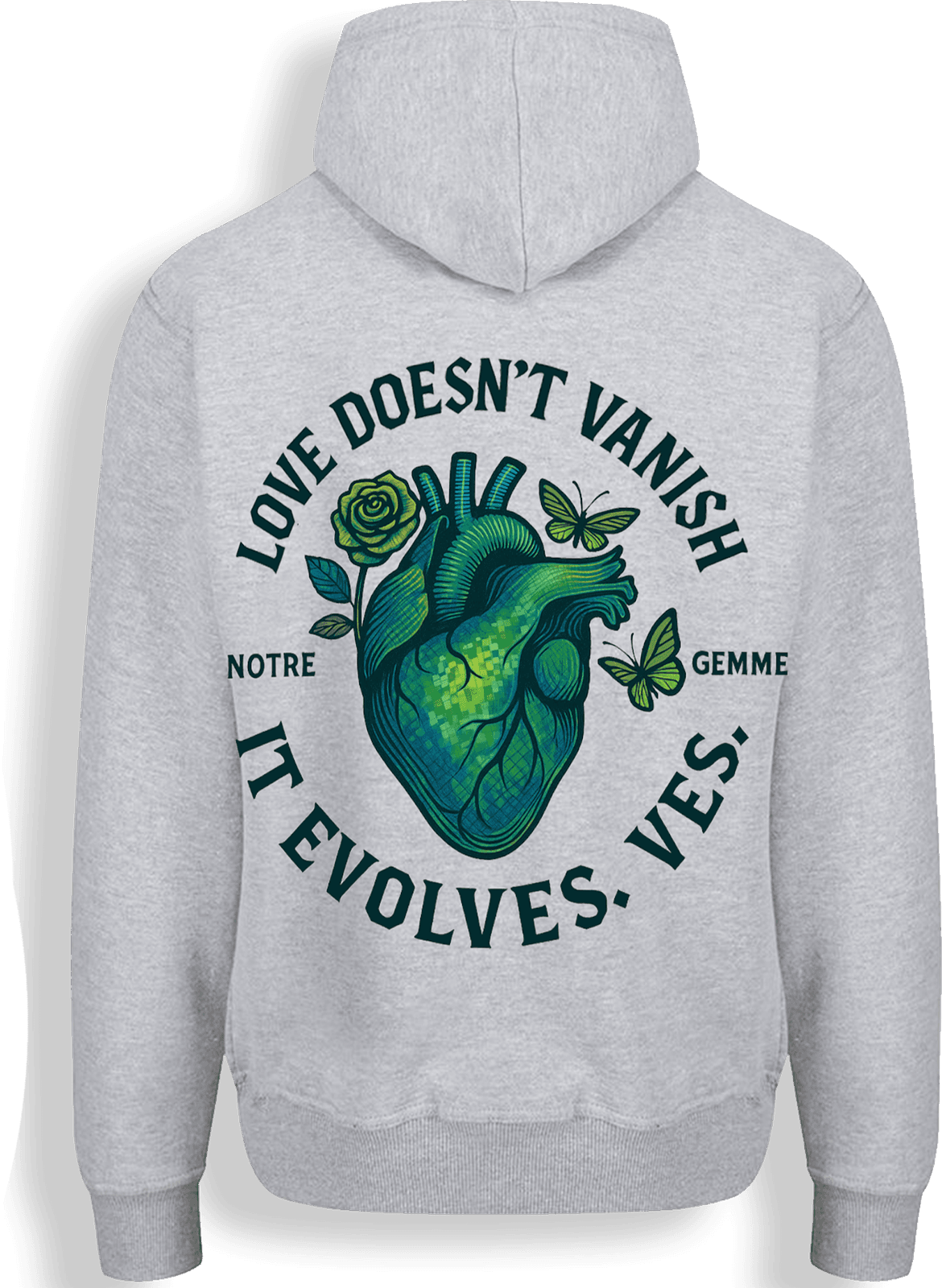 Notre Gemme Evolution hoodie back print — anatomical heart with 'Love doesn't vanish, it evolves'